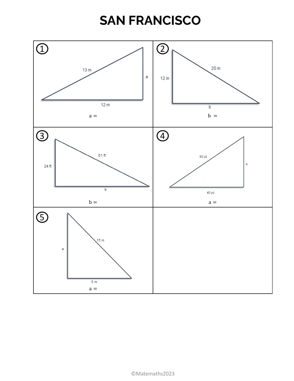 San Francisco stop: students solve for missing leg a or b in five right triangles, such as hypotenuse 13 m and leg 12 m