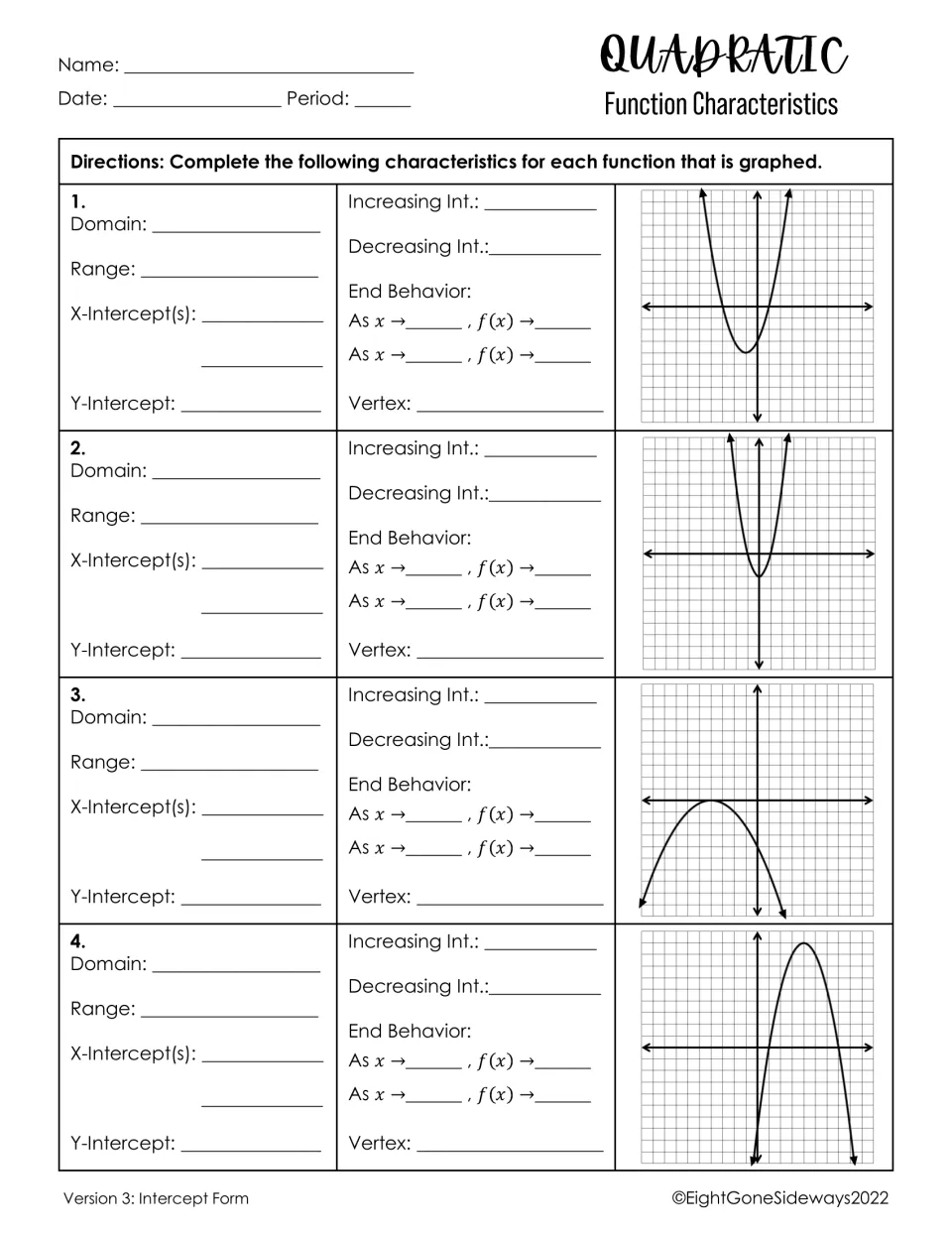 Reading quadratic graphs: students find domain, range, intercepts, vertex, intervals and end behavior of 4 parabolas