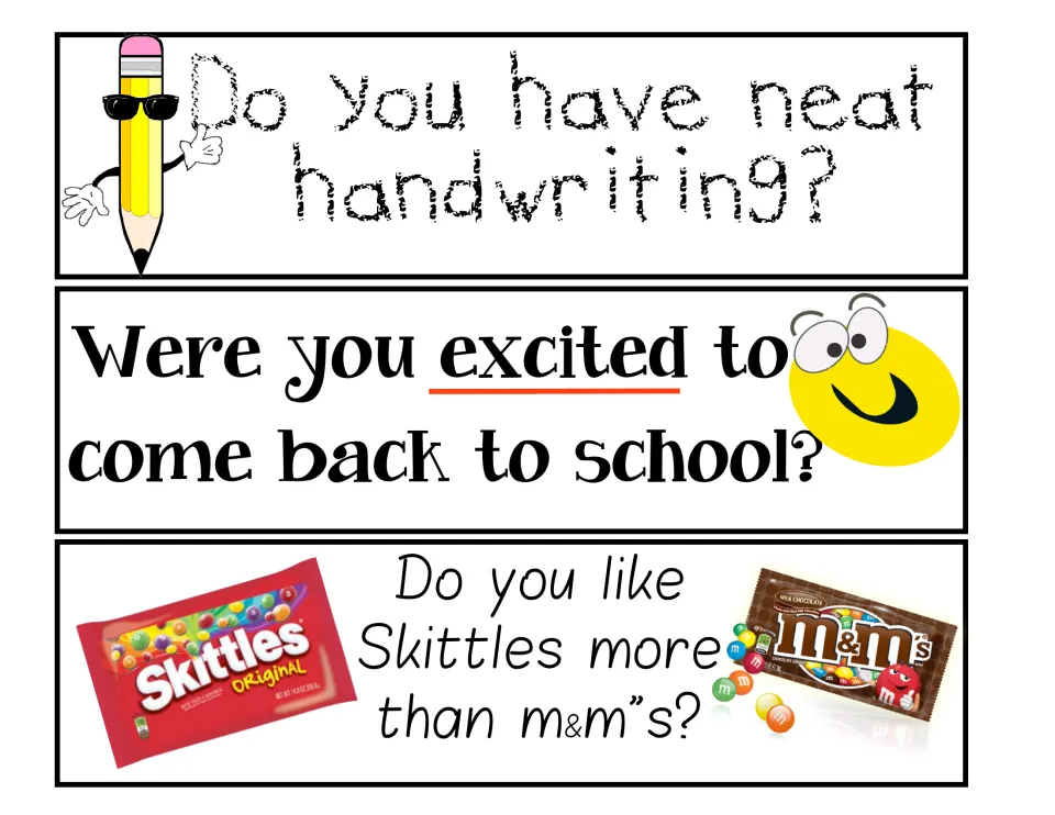 Question strips on neat handwriting, being excited to come back to school, and liking Skittles more than M&M's