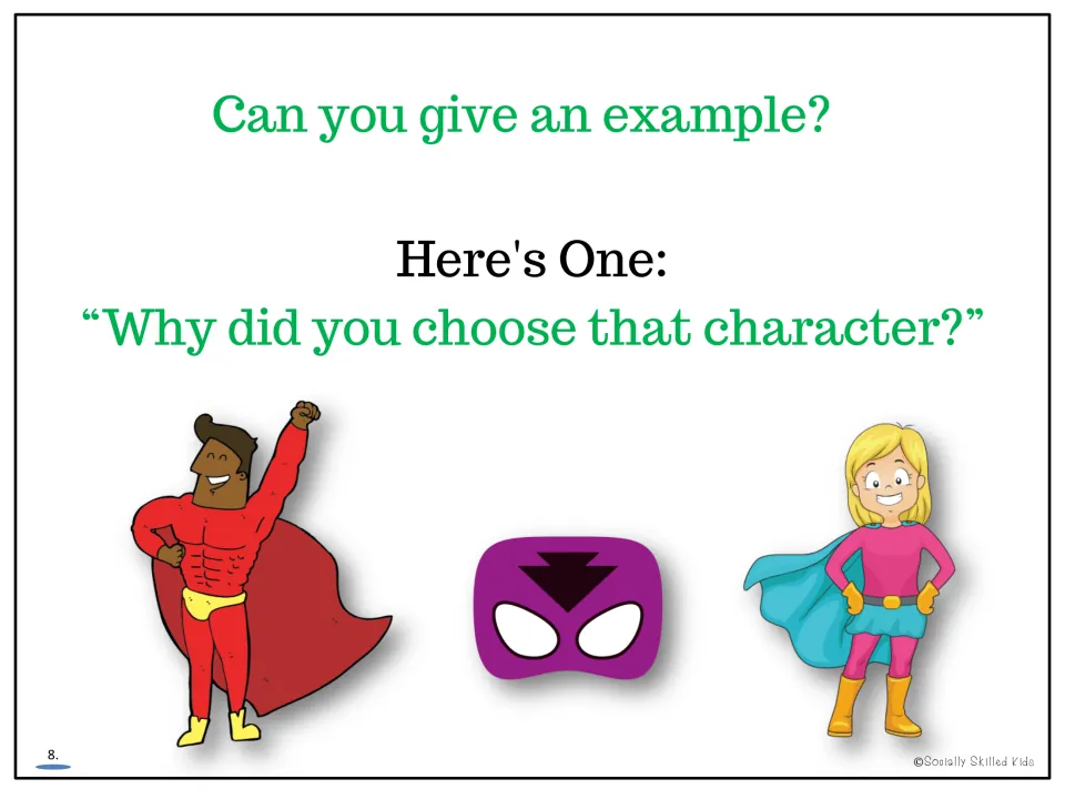 Lesson page 8 models keeping a conversation going with the question, 'Why did you choose that character?'