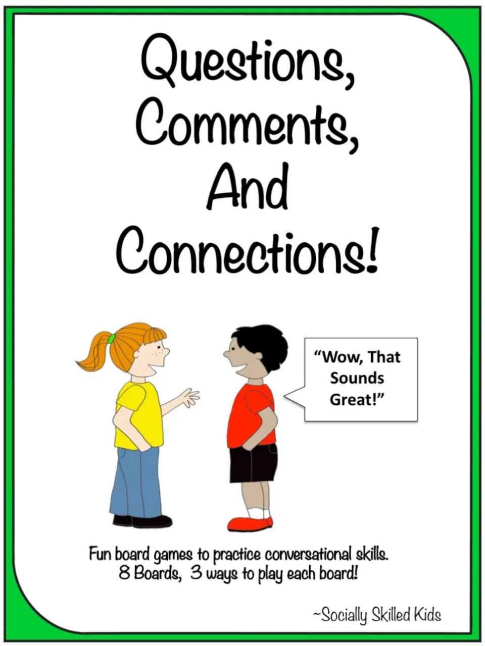 Cover of Questions, Comments, and Connections! conversational skills games: eight boards, three ways to play each