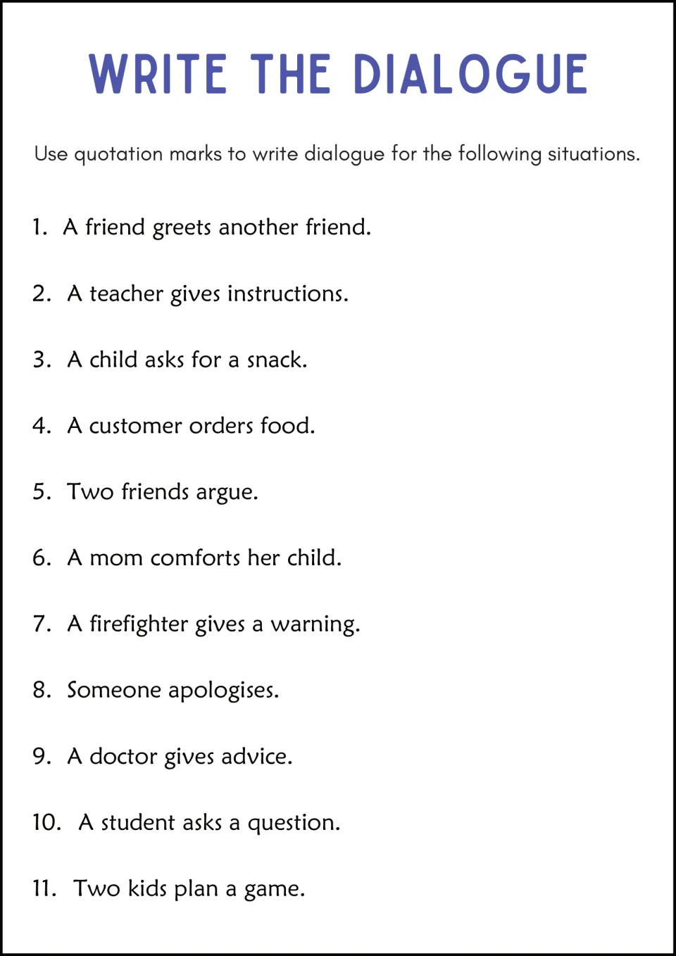 Write the dialogue: students use quotation marks to write speech for 11 situations, such as a customer ordering food