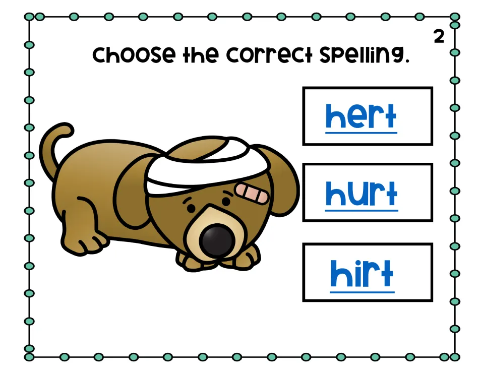 Question 2, -ur spelling: students view a bandaged puppy and click the correct spelling from hert, hurt or hirt