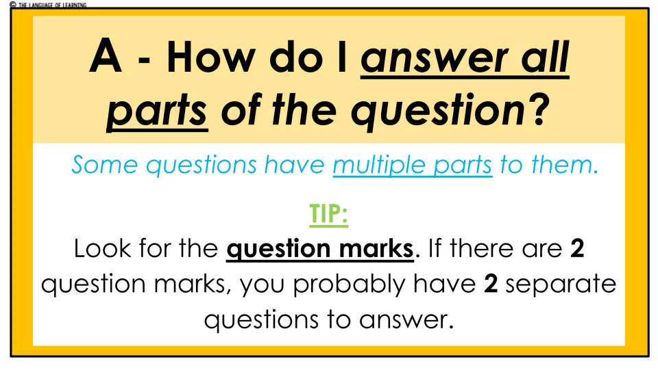 Answering lesson: look for question marks to identify multiple parts of a question that need answers