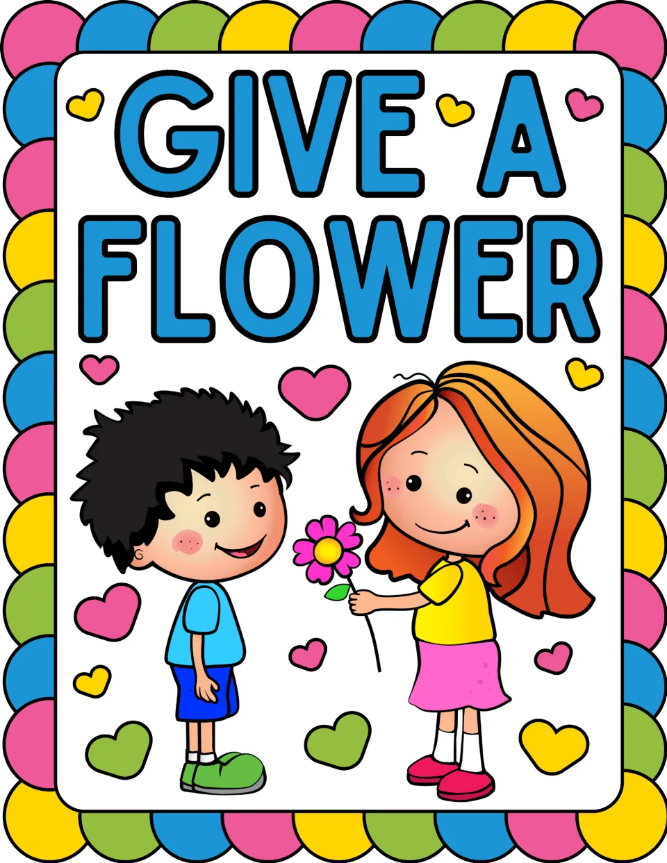 Kindness poster reading 'GIVE A FLOWER' with a smiling child offering a pink flower to another child
