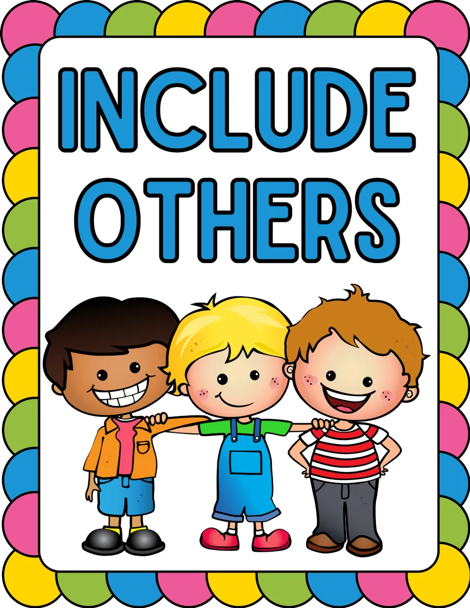 Kindness poster reading 'INCLUDE OTHERS' with three smiling children standing together with arms around shoulders