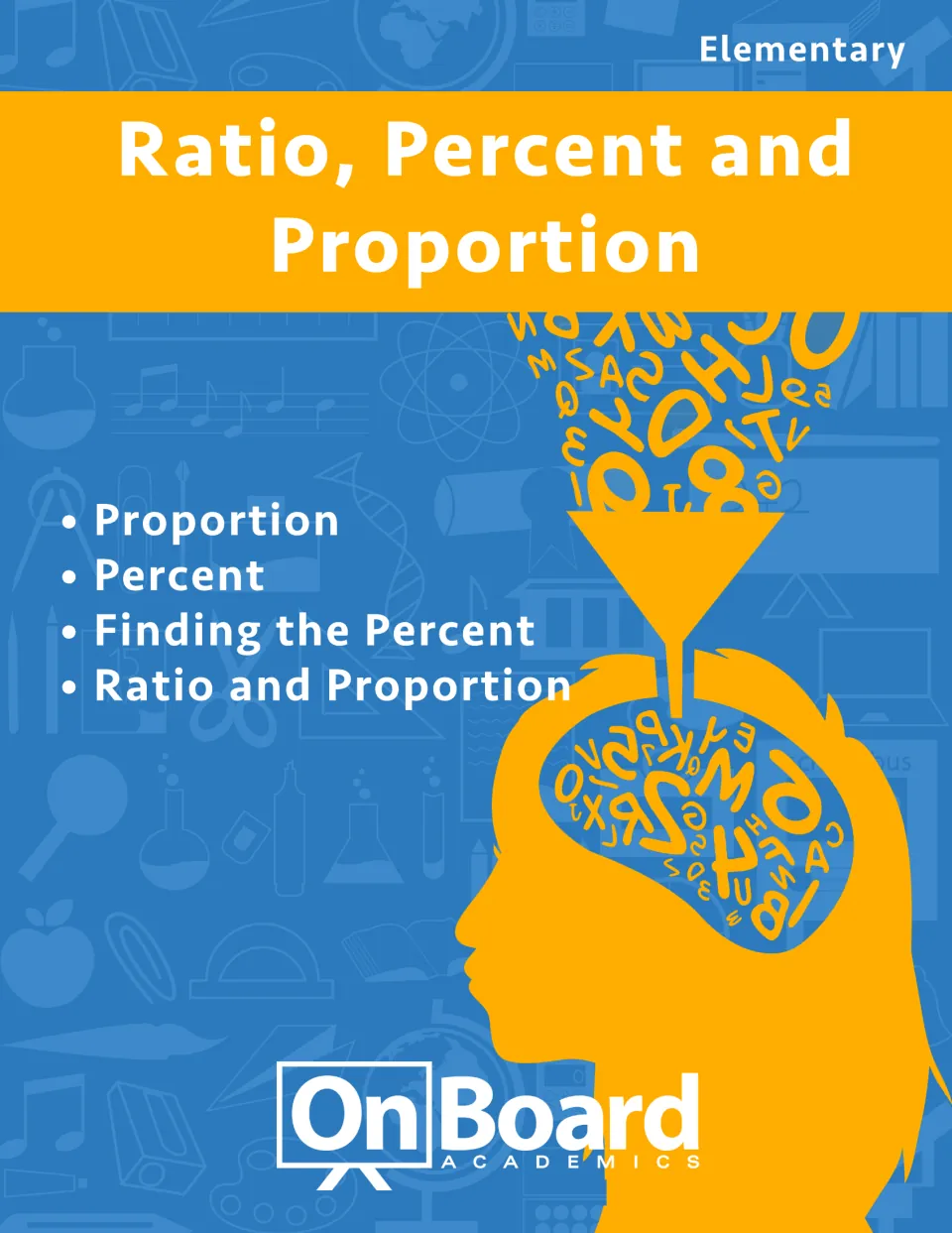 Ratio, Percent and Proportion cover from OnBoard Academics listing proportion, percent, finding the percent and ratio