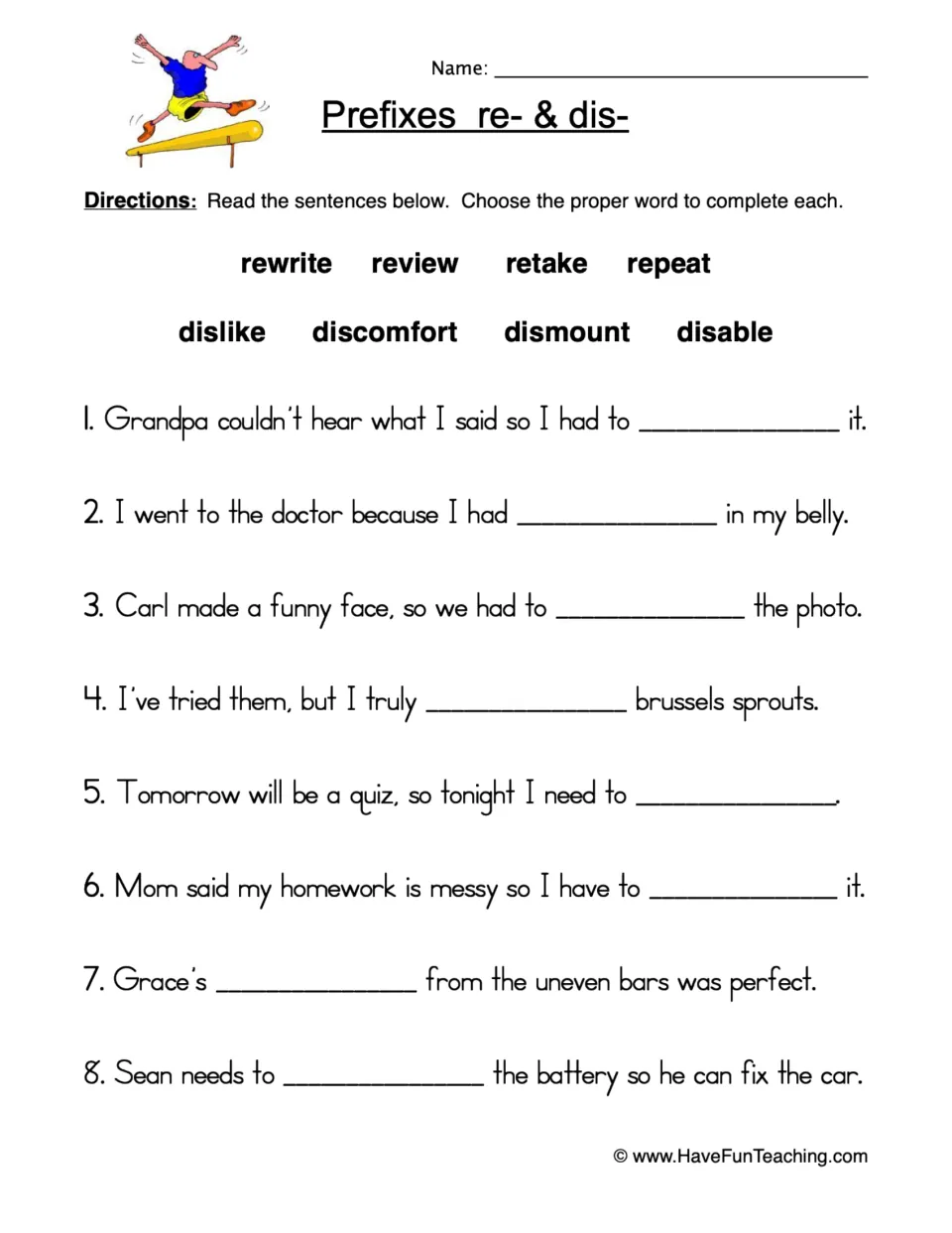 Prefixes re- & dis-: students complete 8 sentences using a word bank such as rewrite, repeat, dislike and dismount