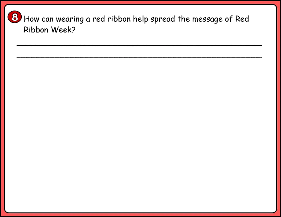 Color question 8: students write how wearing a red ribbon can help spread the message of the week