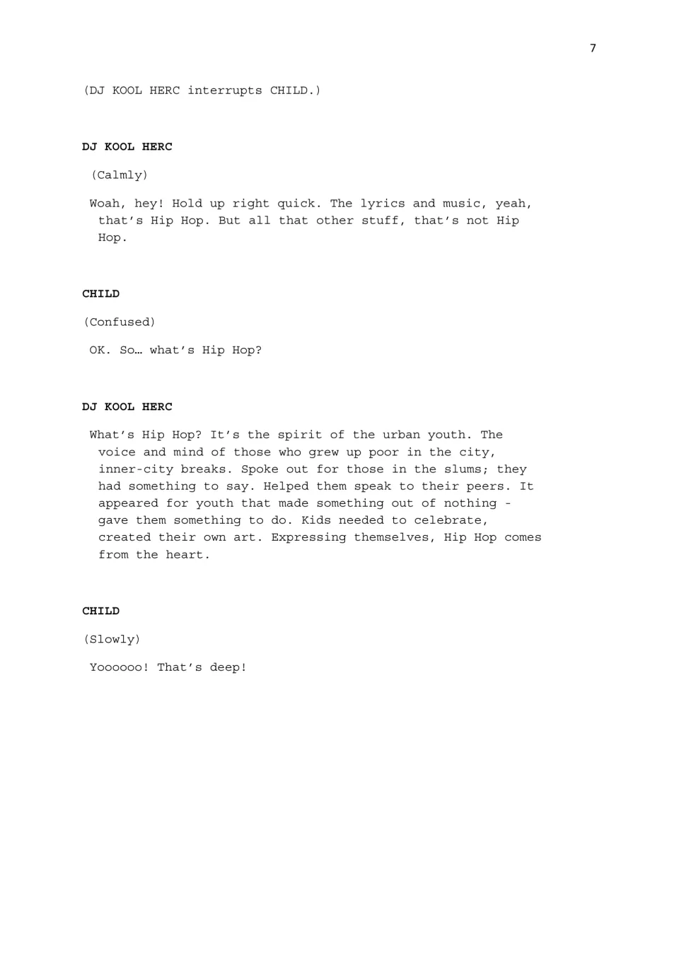 Script dialogue: DJ Kool Herc corrects the Child and explains Hip Hop as the voice of urban youth expressing themselves