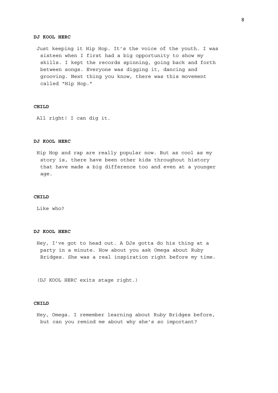 Script dialogue: DJ Kool Herc recalls starting Hip Hop at sixteen, then exits and points the Child to Ruby Bridges
