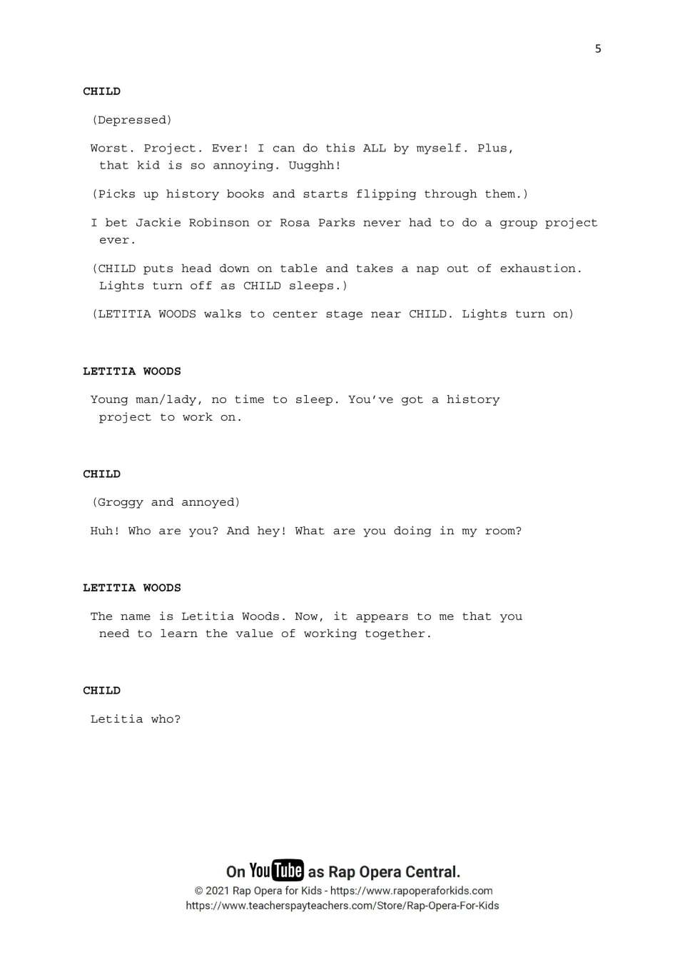Script: Child wants to work alone, naps over history books, and wakes to Letitia Woods urging the value of teamwork