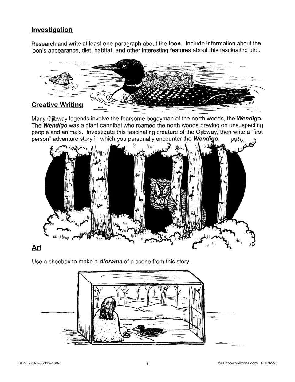 Lesson 1 activities: research the loon, write a first-person story meeting the Wendigo, make a shoebox diorama