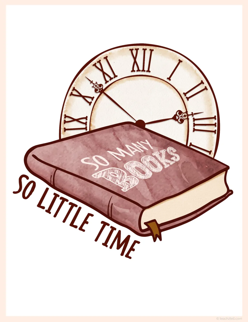 So Many Books, So Little Time poster showing a maroon volume resting before a Roman numeral clock face