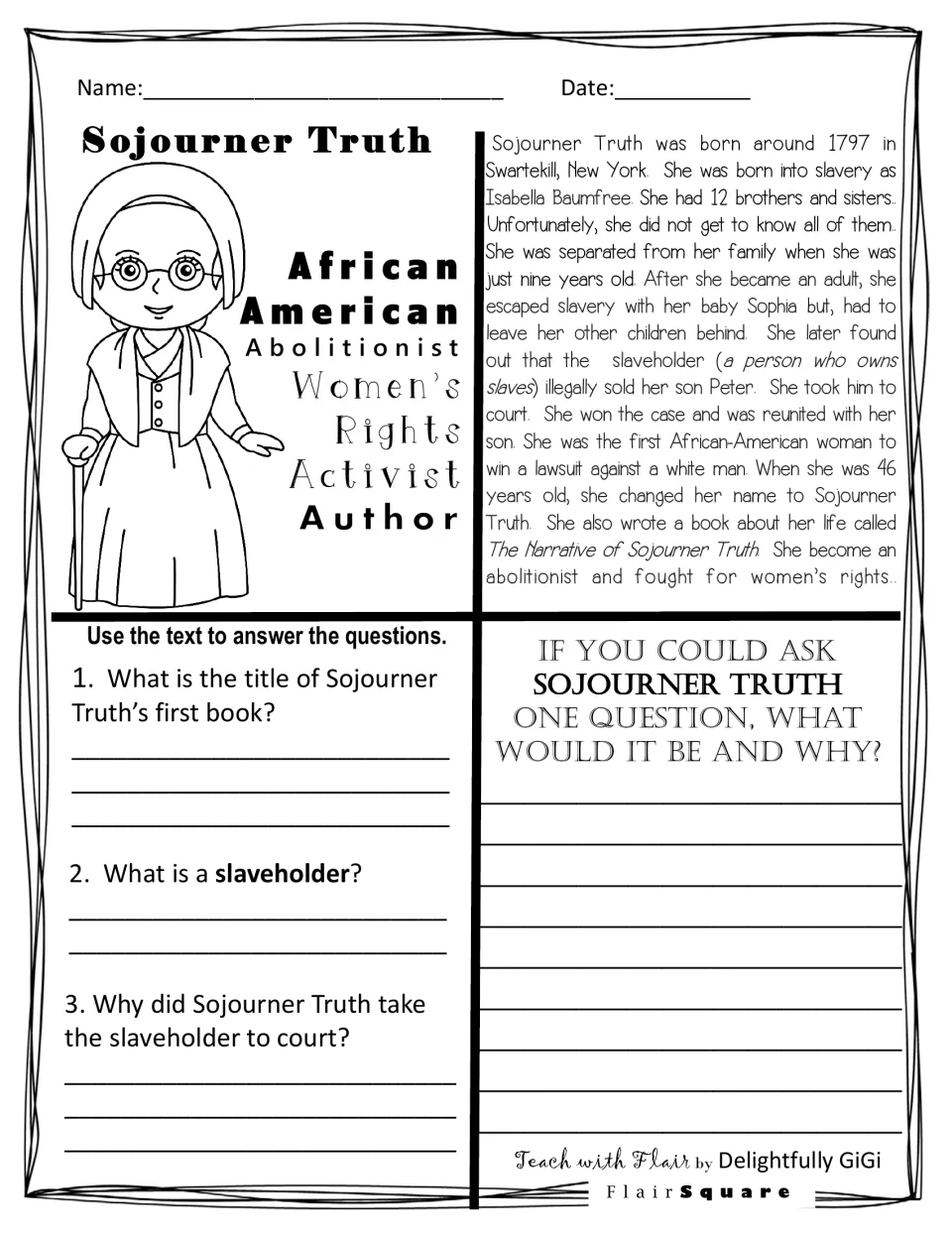 Sojourner Truth biography passage: students answer 3 text-based questions and write one question they would ask her