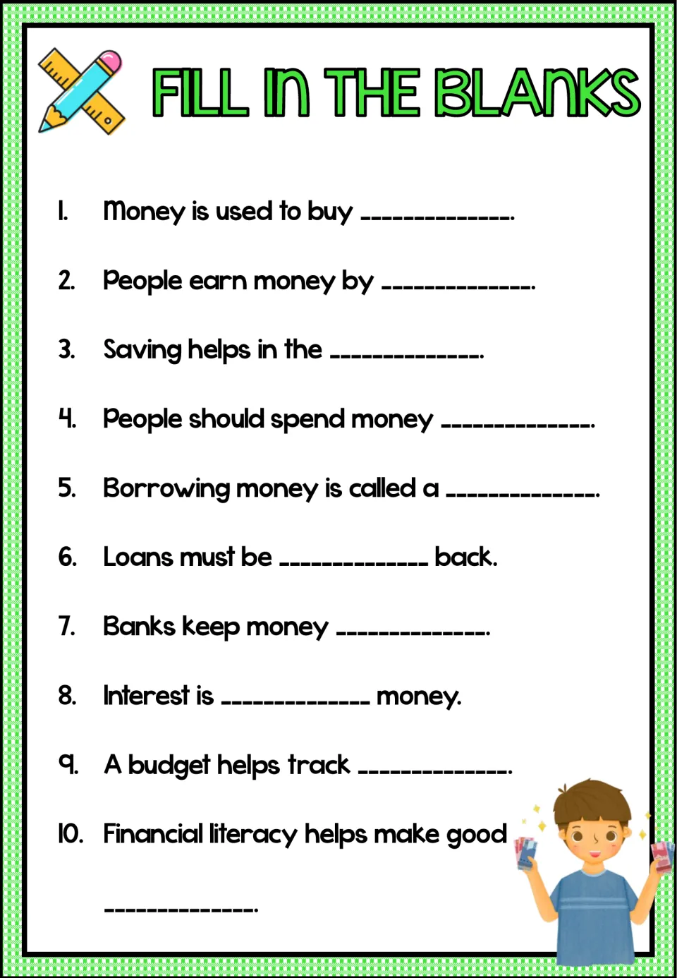 Ten fill-in-the-blank sentences review buying, earning, saving, spending, loans, banks, interest, and budgets