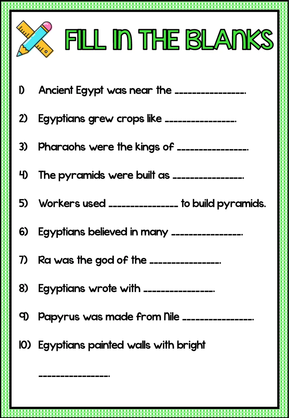 Ten fill-in-the-blank sentences review Egypt's river, crops, kings, pyramids, gods, writing, papyrus, and colors