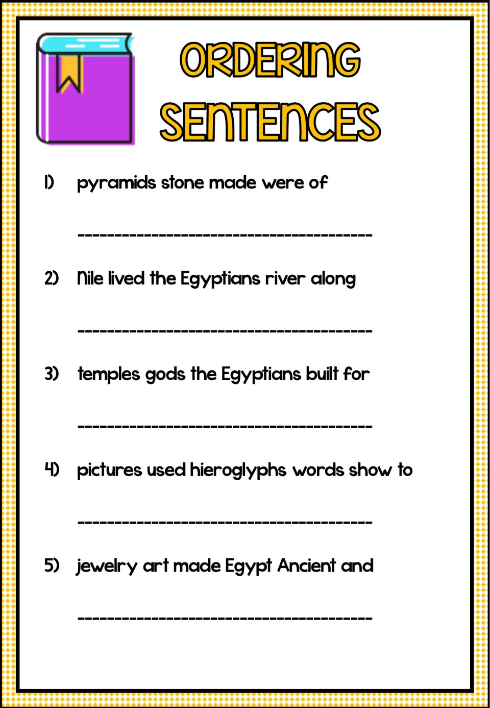 Five scrambled sentences ask readers to reorder words about pyramids, Nile life, temples, hieroglyphs, and art