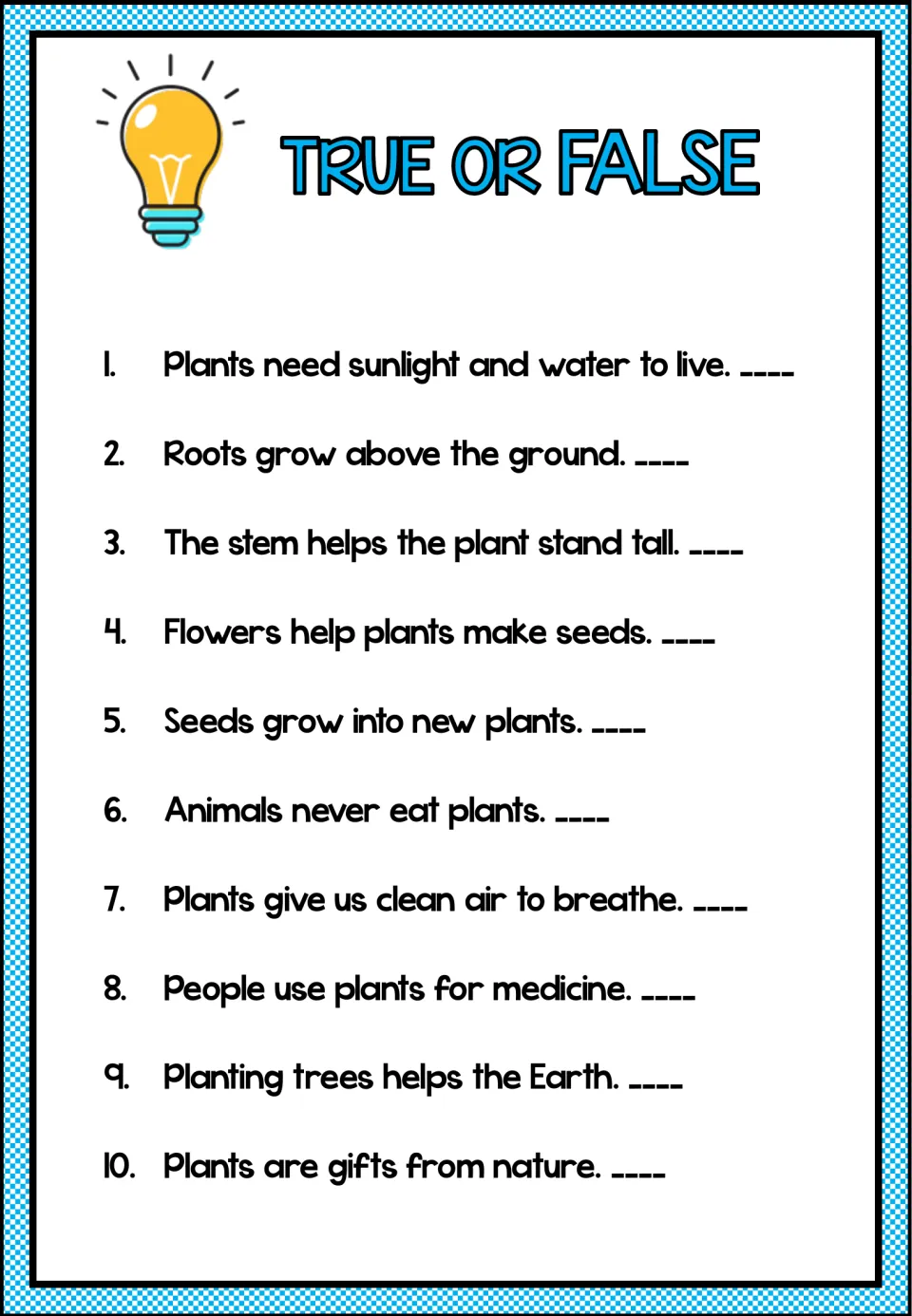 Ten true-or-false statements review the plants passage, covering plant needs, parts, seeds, and benefits