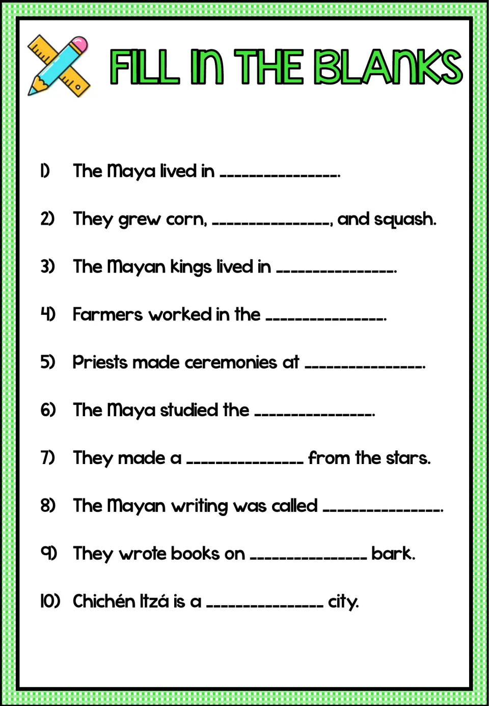 Fill in the blanks about the Maya: students complete 10 sentences on homes, crops, priests, the calendar and writing