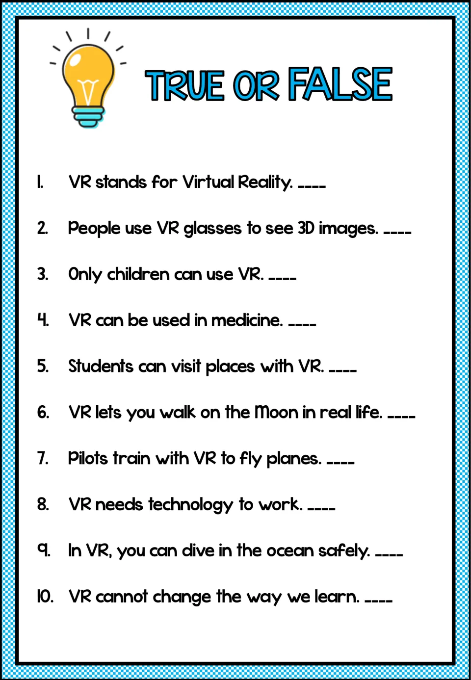 Ten true-or-false statements review VR's meaning, 3D images, medicine, travel, pilot training, and learning
