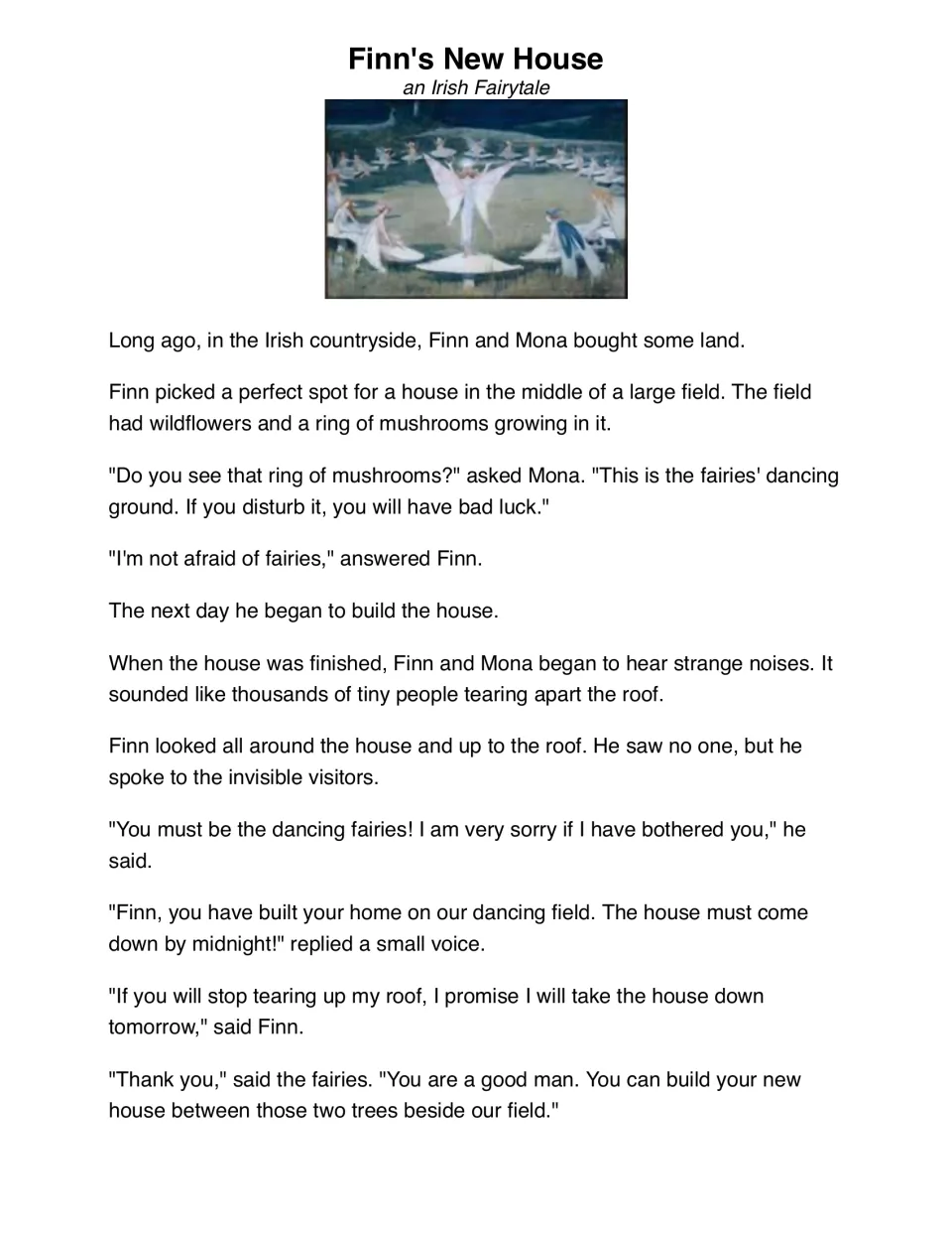 Finn's New House, an Irish fairytale: Finn builds on the fairies' mushroom-ring dancing ground and agrees to move