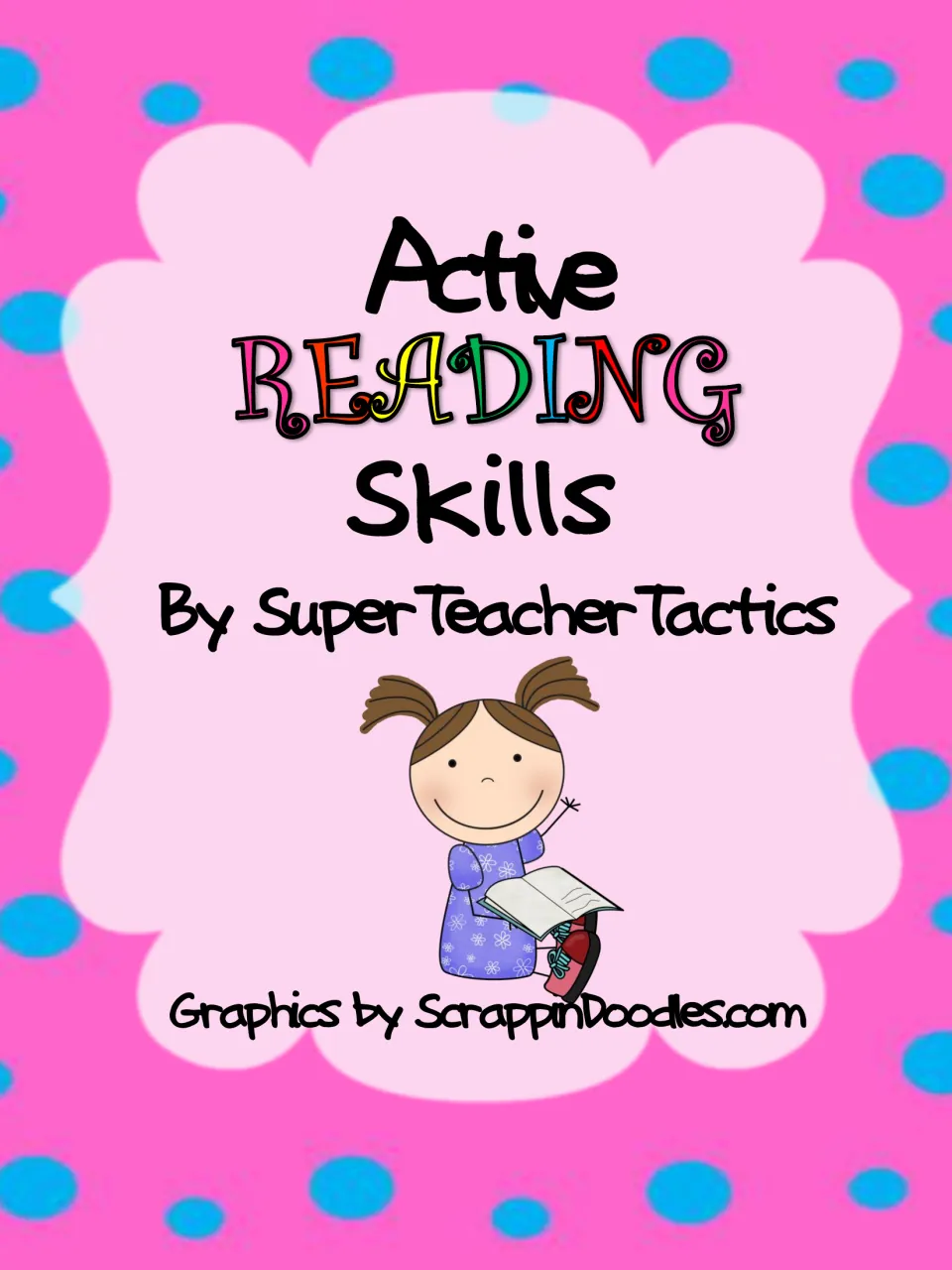 Active Reading Skills cover by SuperTeacherTactics, showing a cartoon girl reading an open book and waving