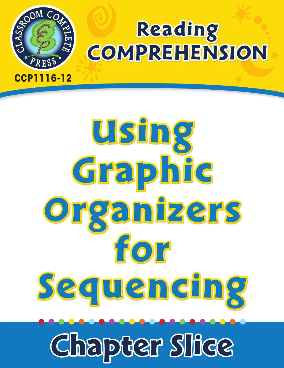 Cover of Reading Comprehension: Using Graphic Organizers for Sequencing, labeled as a chapter slice