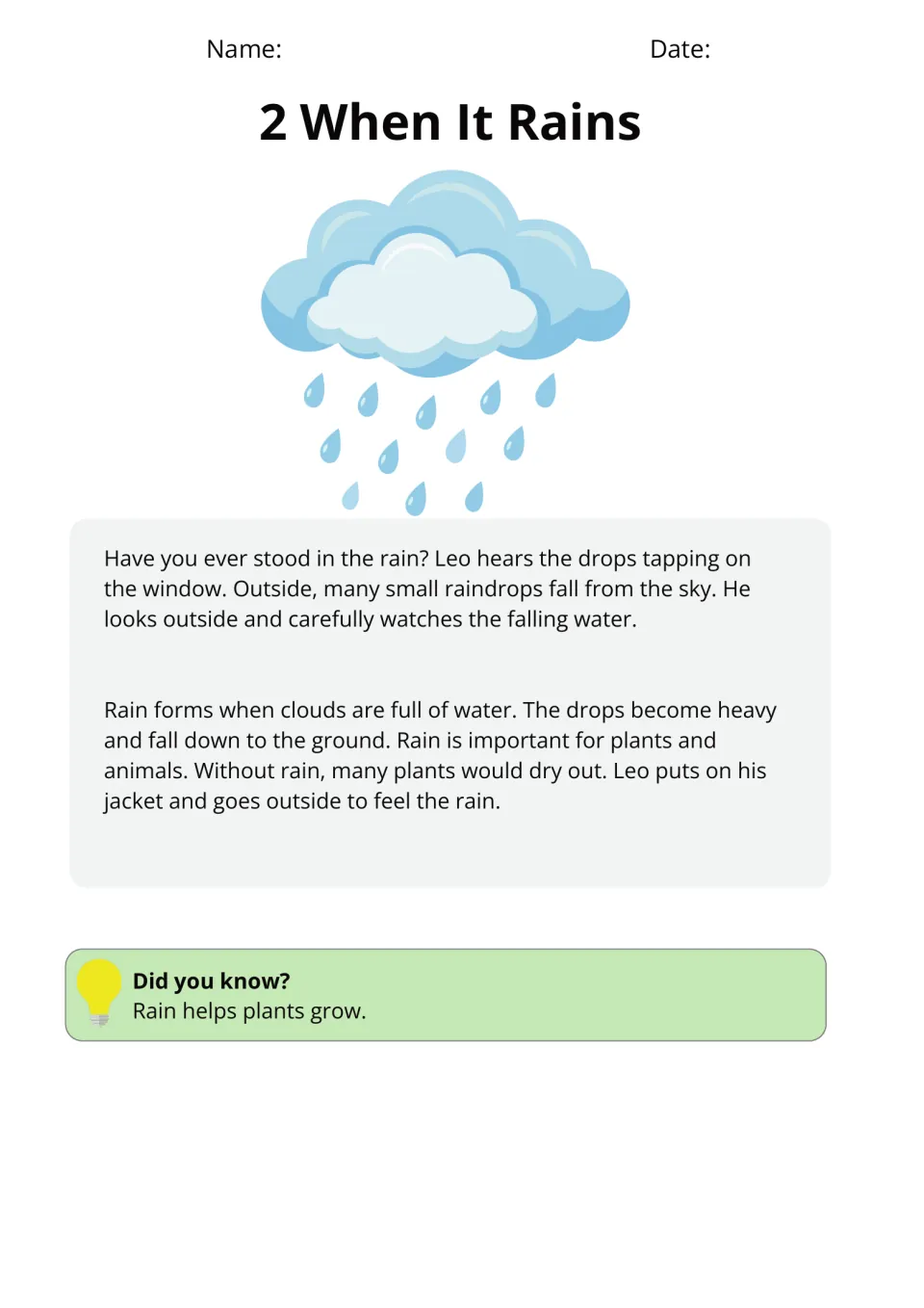 When It Rains: students read about Leo watching raindrops and learn how rain forms in clouds and why plants need it