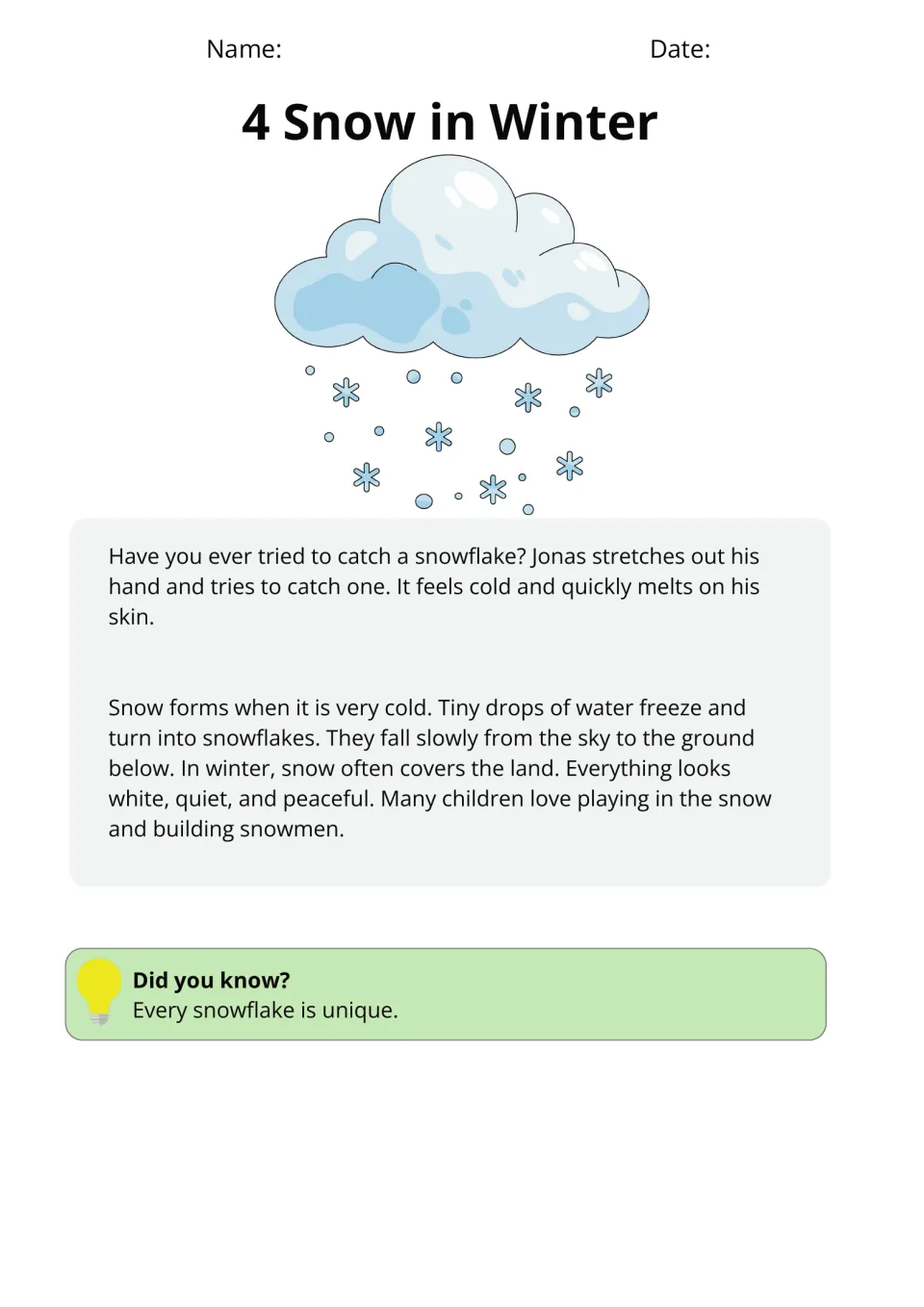 Snow in Winter: students read about Jonas catching a snowflake and learn how tiny water drops freeze into snowflakes