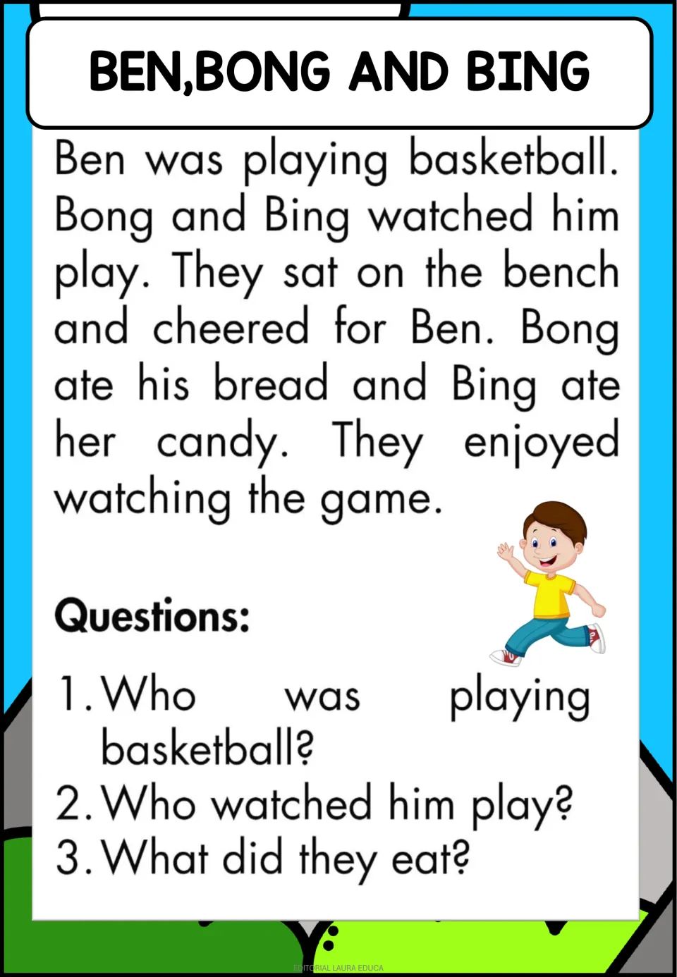 Ben, Bong and Bing passage about watching a basketball game; students answer who played, who watched and what they ate