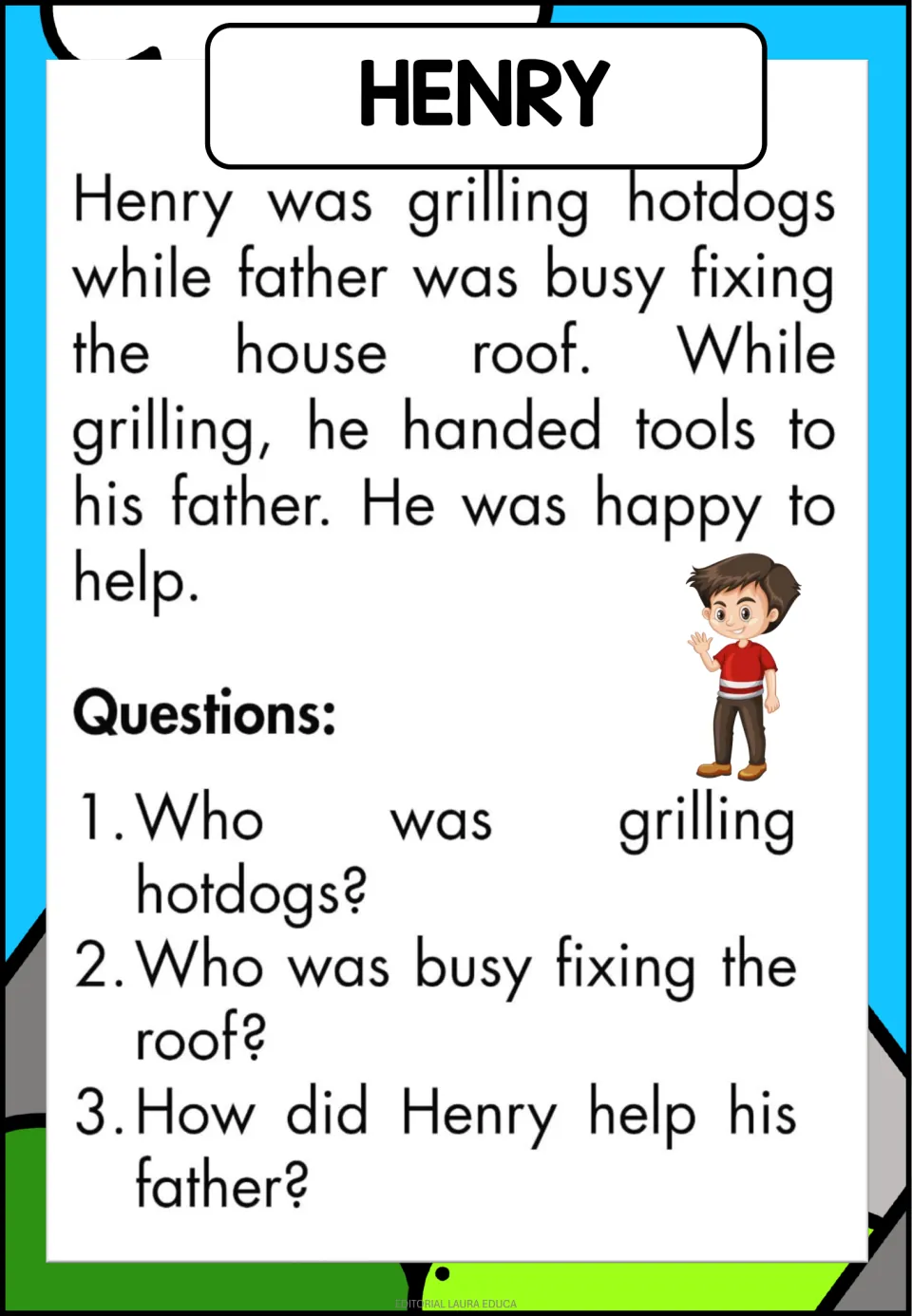 Henry passage: grilling hotdogs while father fixes the roof; students answer who did what and how Henry helped