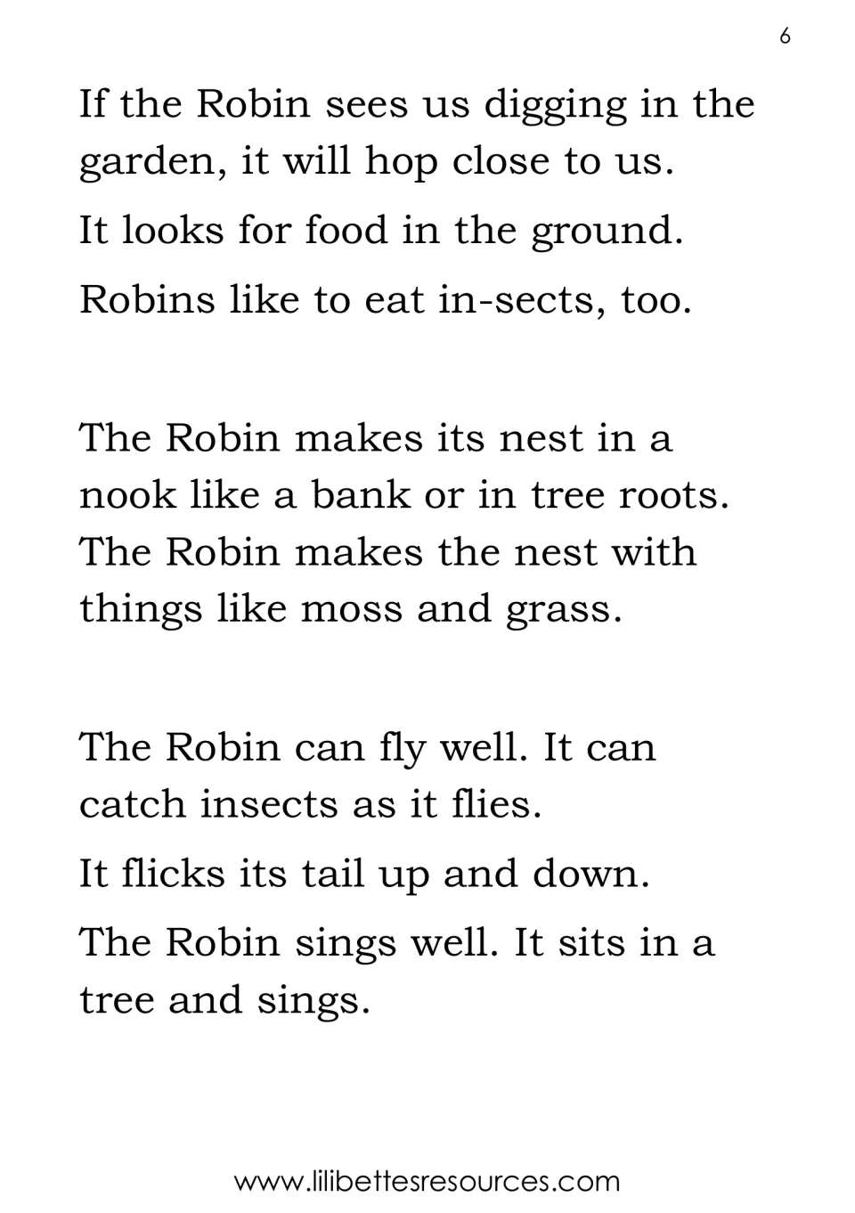 The Robin reading continues with finding food, building nests from moss and grass, flying, and singing.