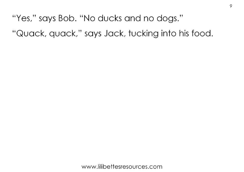 Story ending: Bob says no ducks and no dogs, and Jack quacks while tucking into his food at home in two closing lines