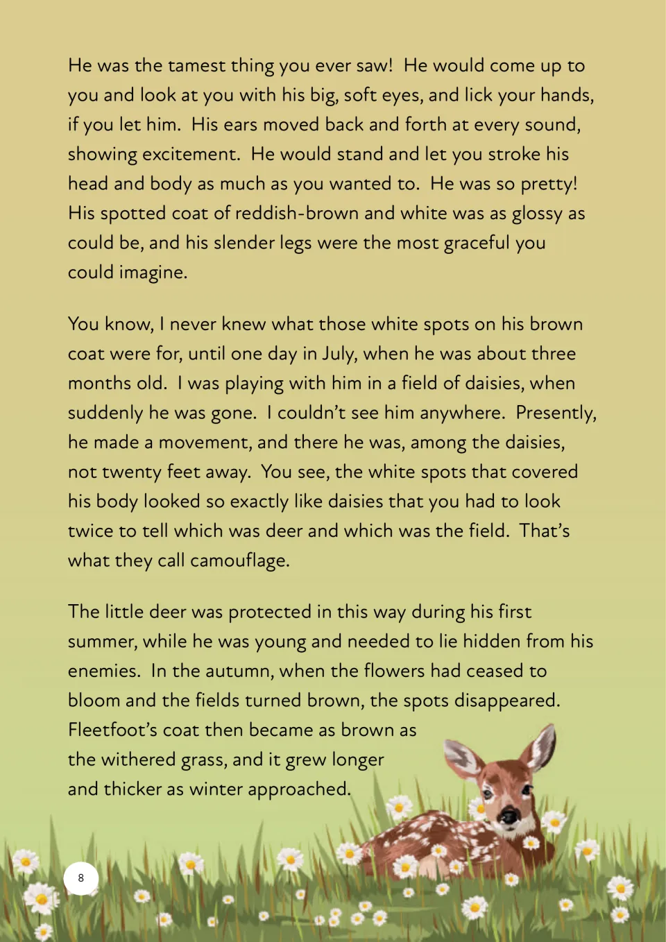 Fleetfoot story describes his tame behavior, spots that camouflage him among daisies, and changing coat