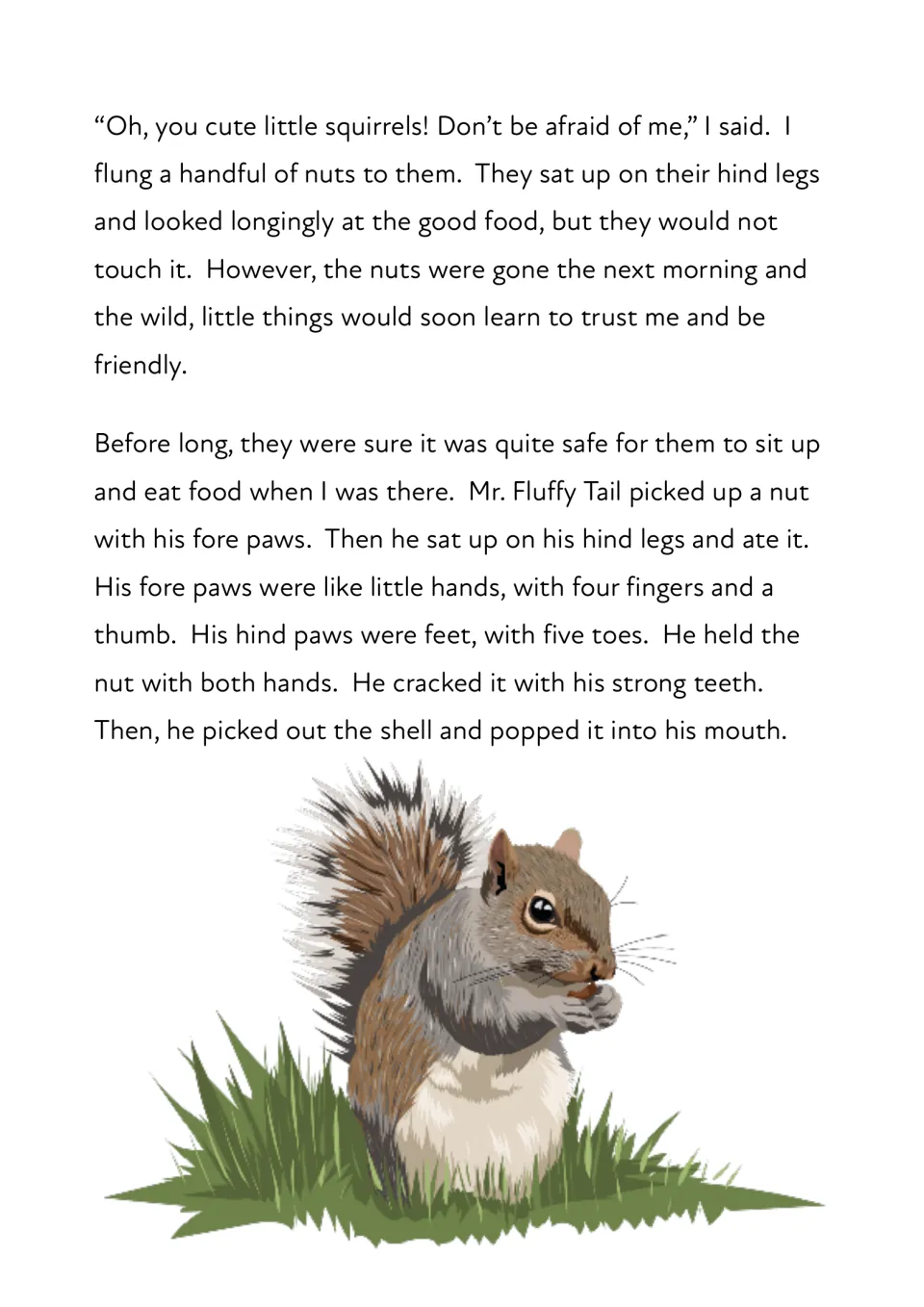 Story passage follows the squirrels learning to eat near Isabella and describes how Mr. Fluffy Tail eats
