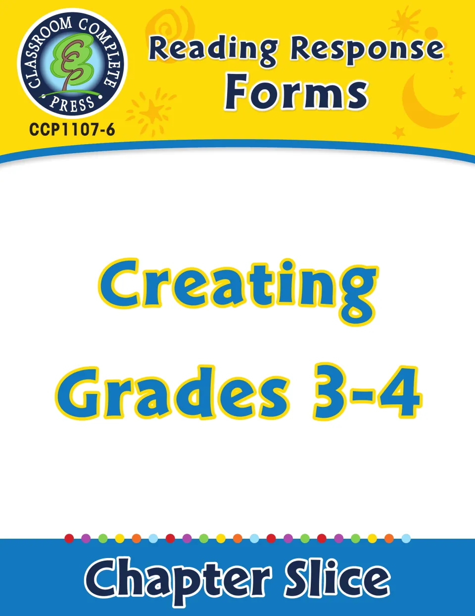 Cover of Reading Response Forms: Creating Gr. 3-4, identified as a chapter slice from Classroom Complete Press
