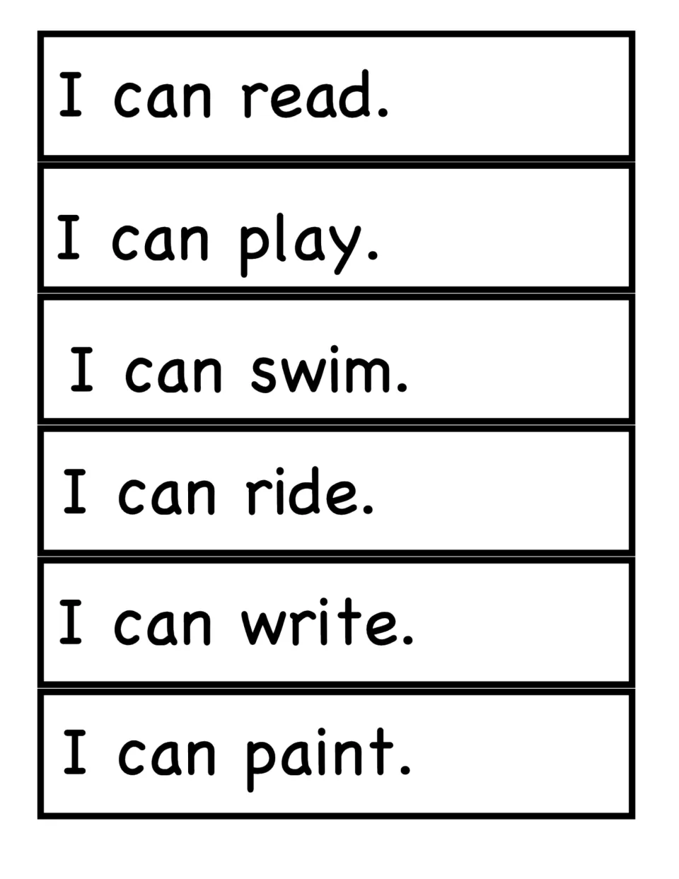 Sentence strips using the I can pattern: I can read, I can play, I can swim, I can ride, I can write, I can paint