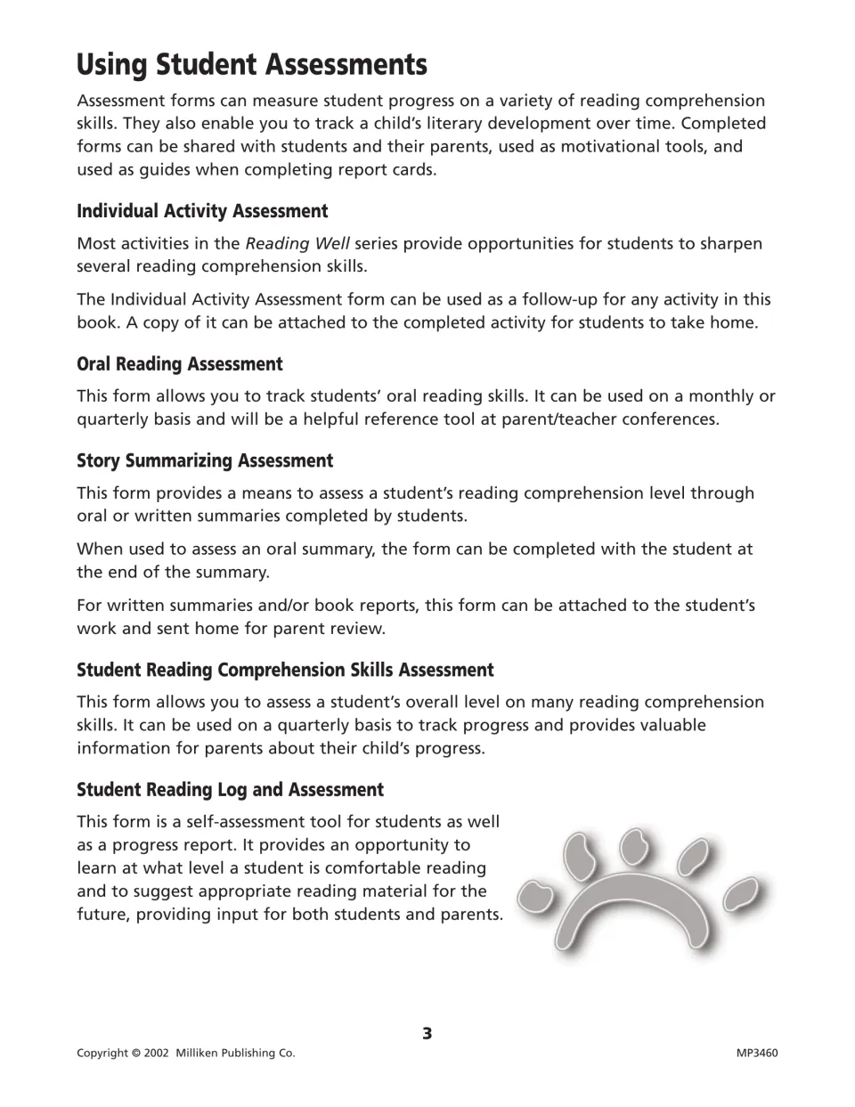 Using student assessments: how to use the activity, oral reading, story summarizing, skills and reading log forms