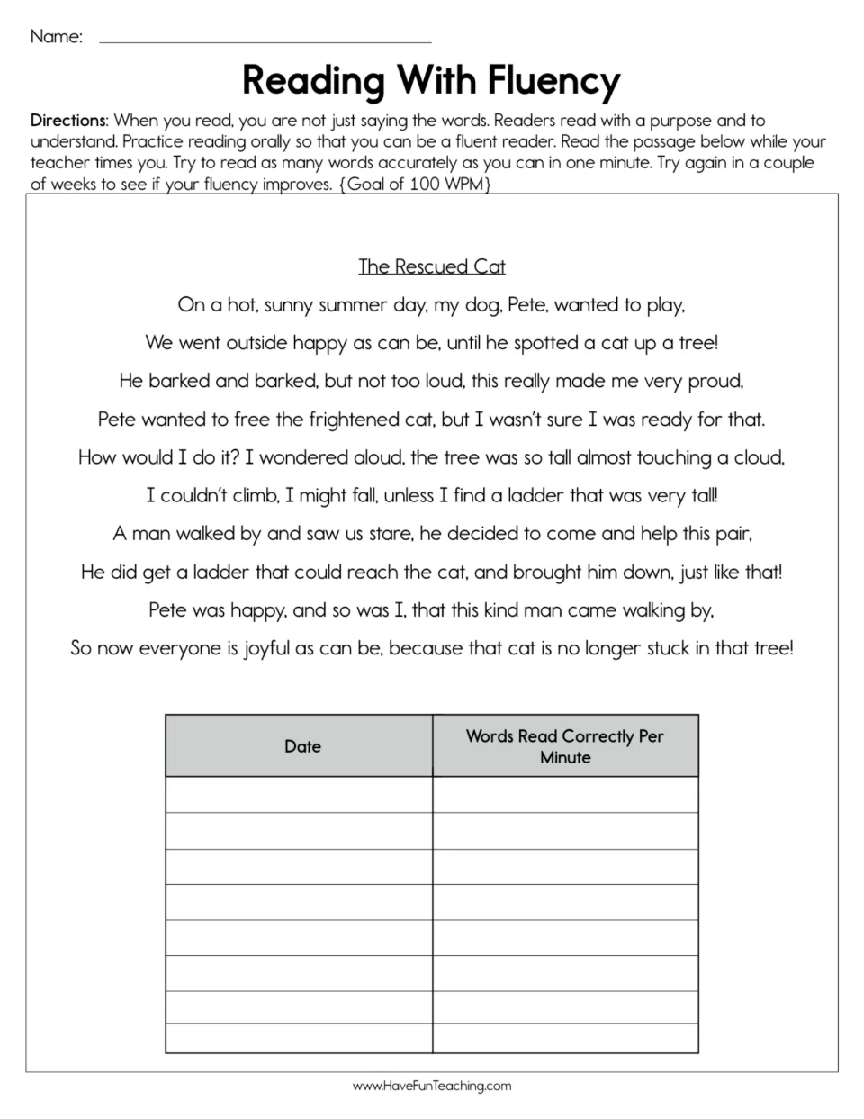 Oral reading fluency: students read the rhyming passage The Rescued Cat for one minute and log words read correctly