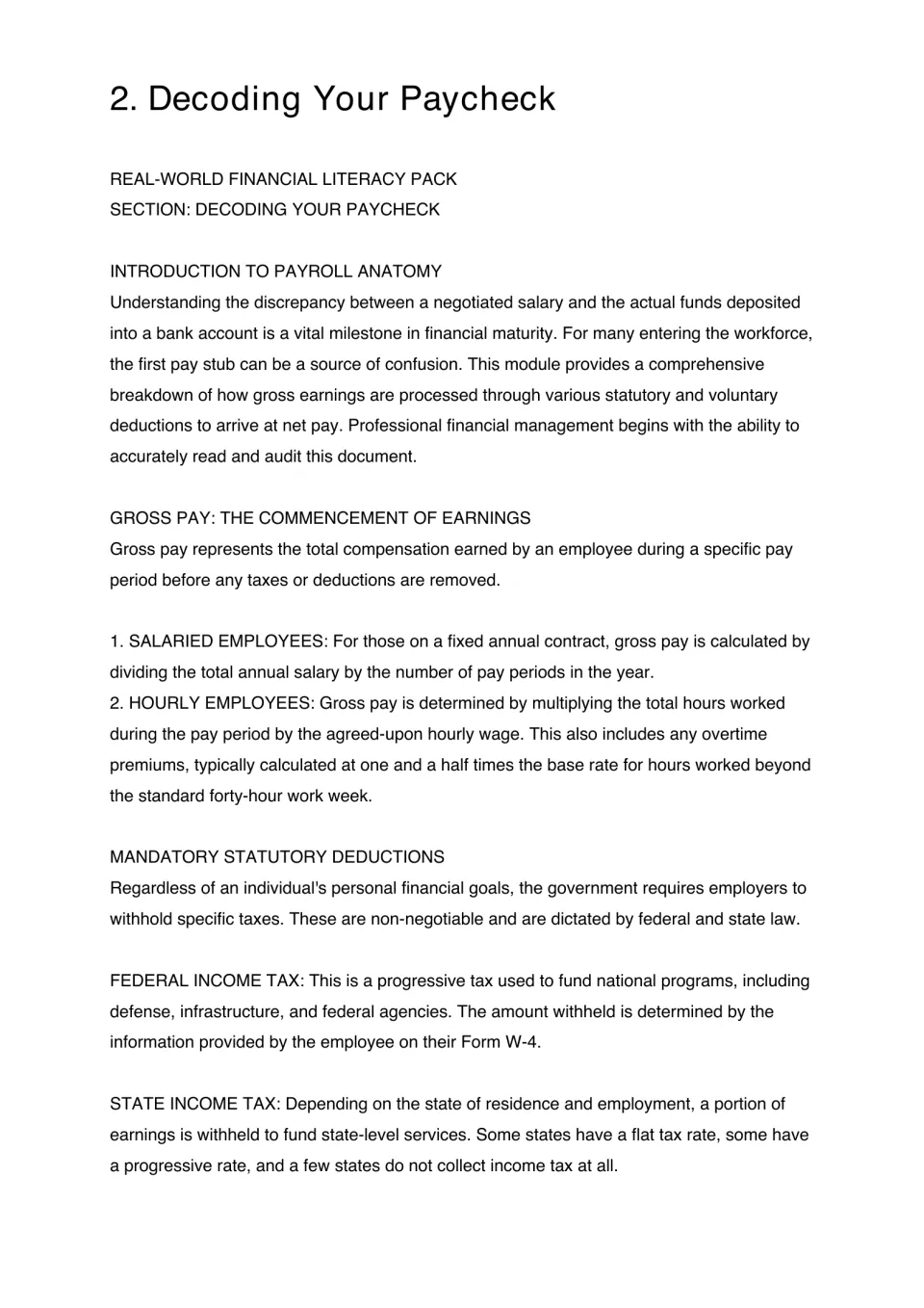 Paycheck module opening explains gross pay for salaried and hourly employees and federal and state income taxes