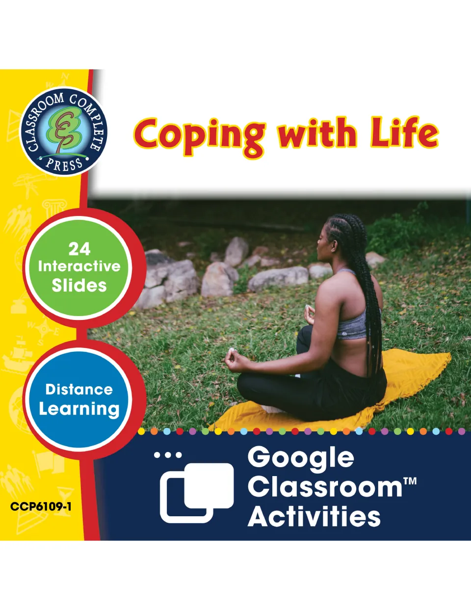 Coping with Life cover: 24 interactive Google Classroom slides for distance learning, with a photo of a woman meditating
