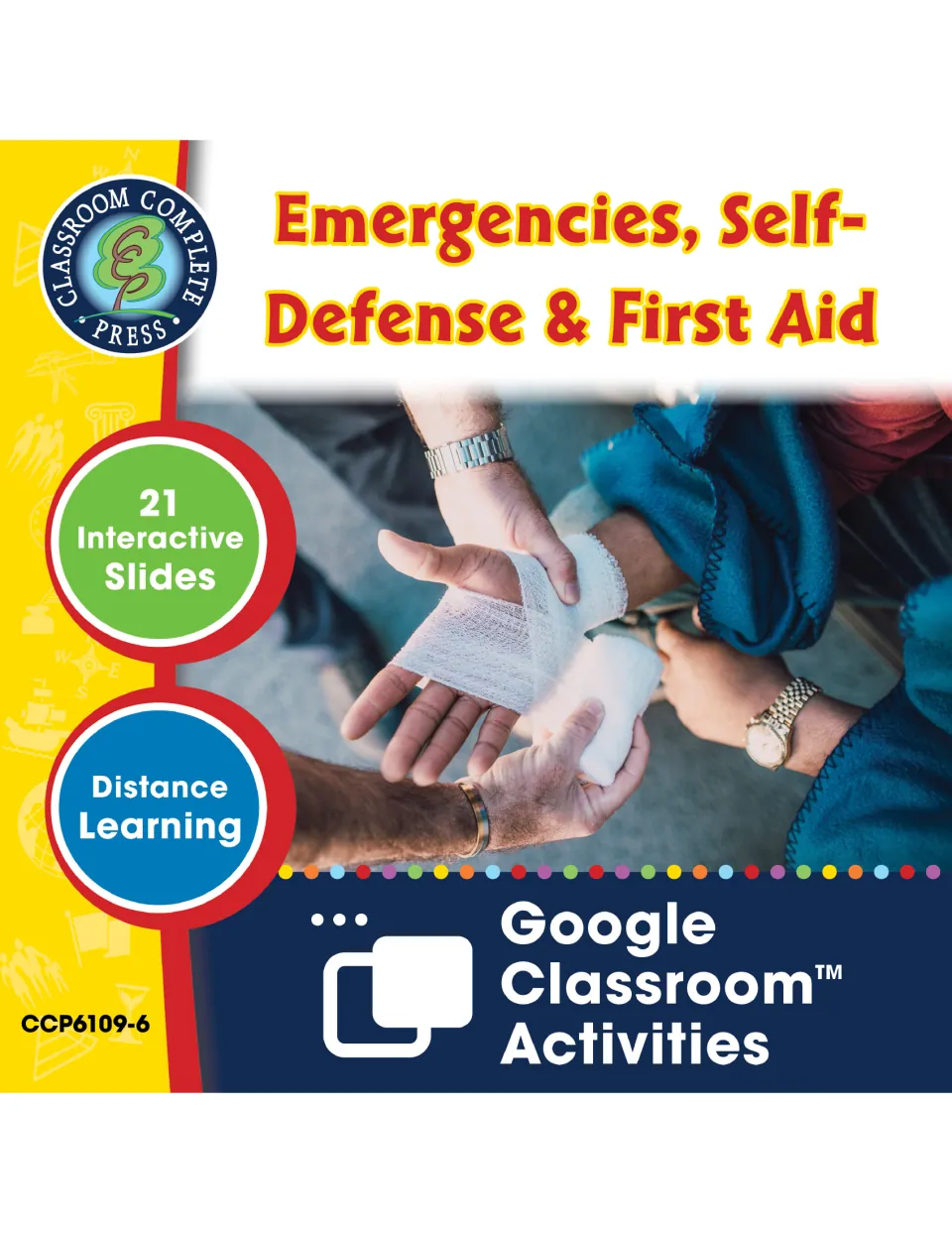 Emergencies, Self-Defense & First Aid cover: 21 interactive Google Classroom slides, photo of hands wrapping a bandage