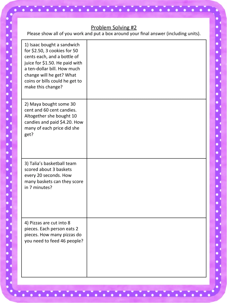 Problem Solving #2, items 1-4: students make change, find how many 30 and 60 cent candies, use a rate and divide pizzas