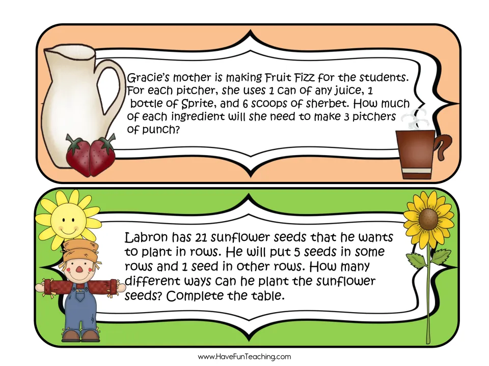 Word problem cards: Gracie's mother scales Fruit Fizz to 3 pitchers; Labron plants 21 sunflower seeds in rows of 5 or 1