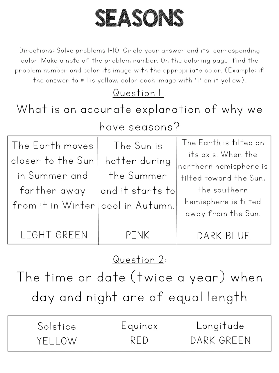 Seasons questions 1-2: students choose why Earth has seasons and which term means equal day and night, circling a color