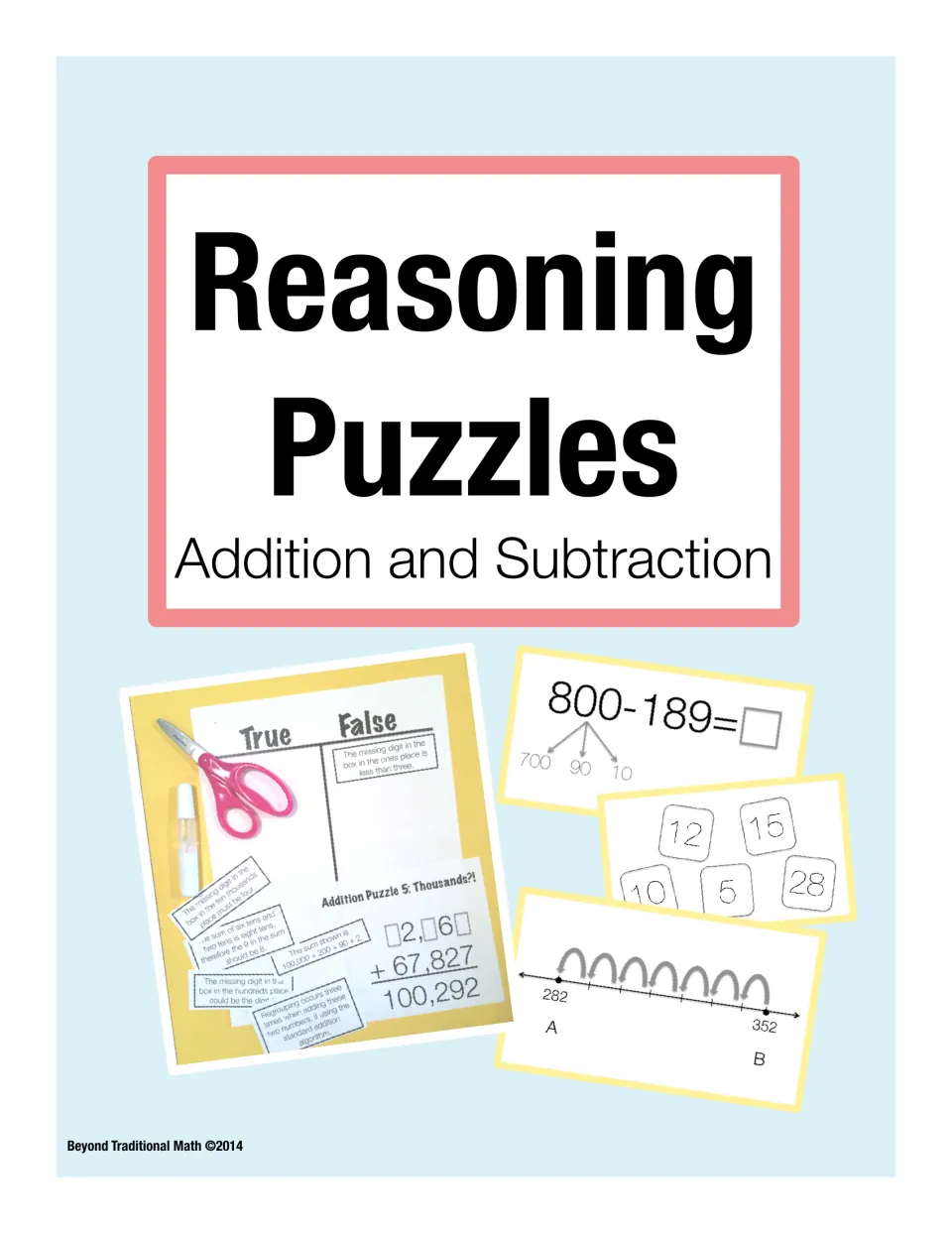 Cover of Reasoning Puzzles: Addition and Subtraction, showing a True/False sort mat, cut statement strips and puzzle cards