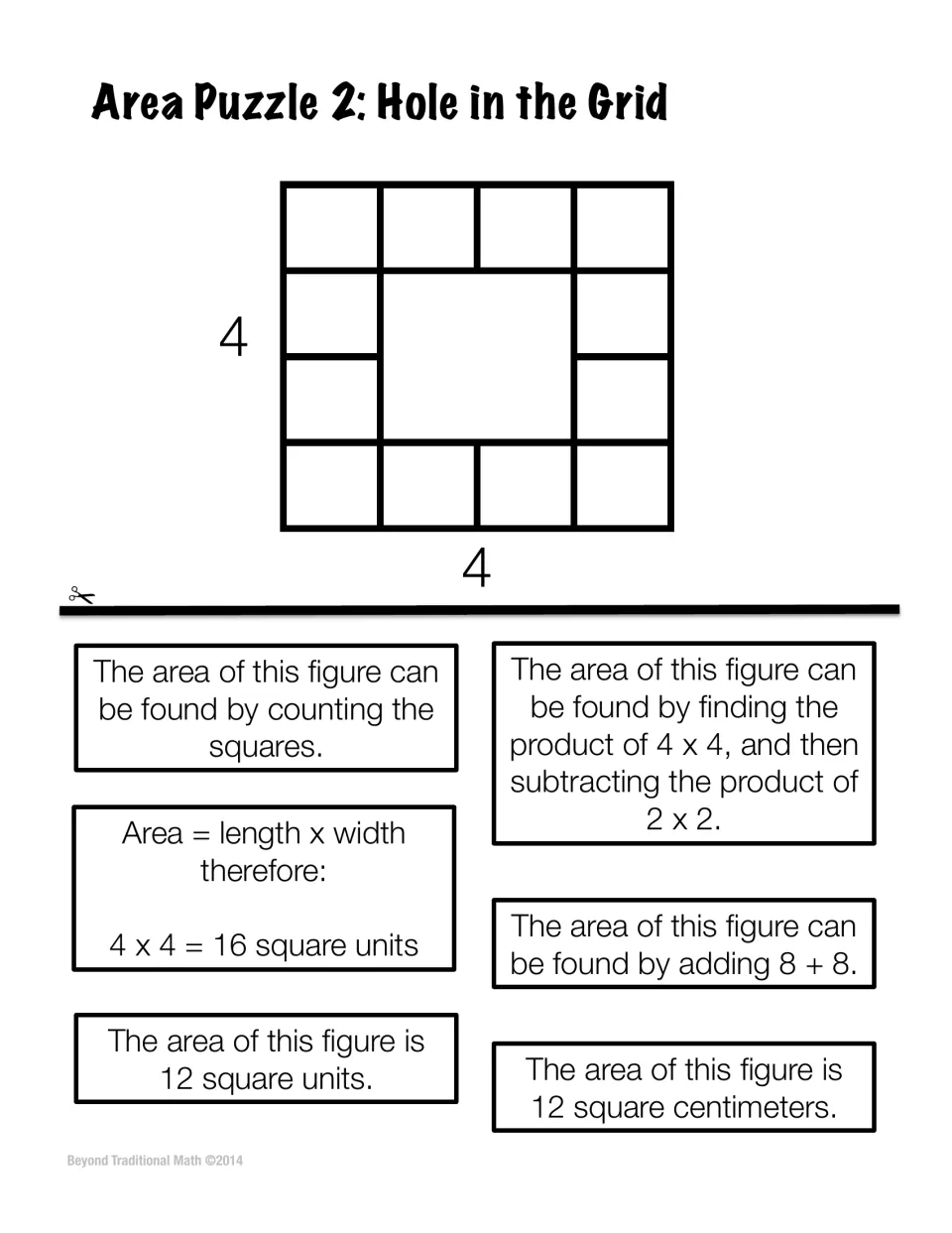 Area Puzzle 2: Hole in the Grid. Students test area statements on a 4 by 4 square with a 2 by 2 hole in the middle