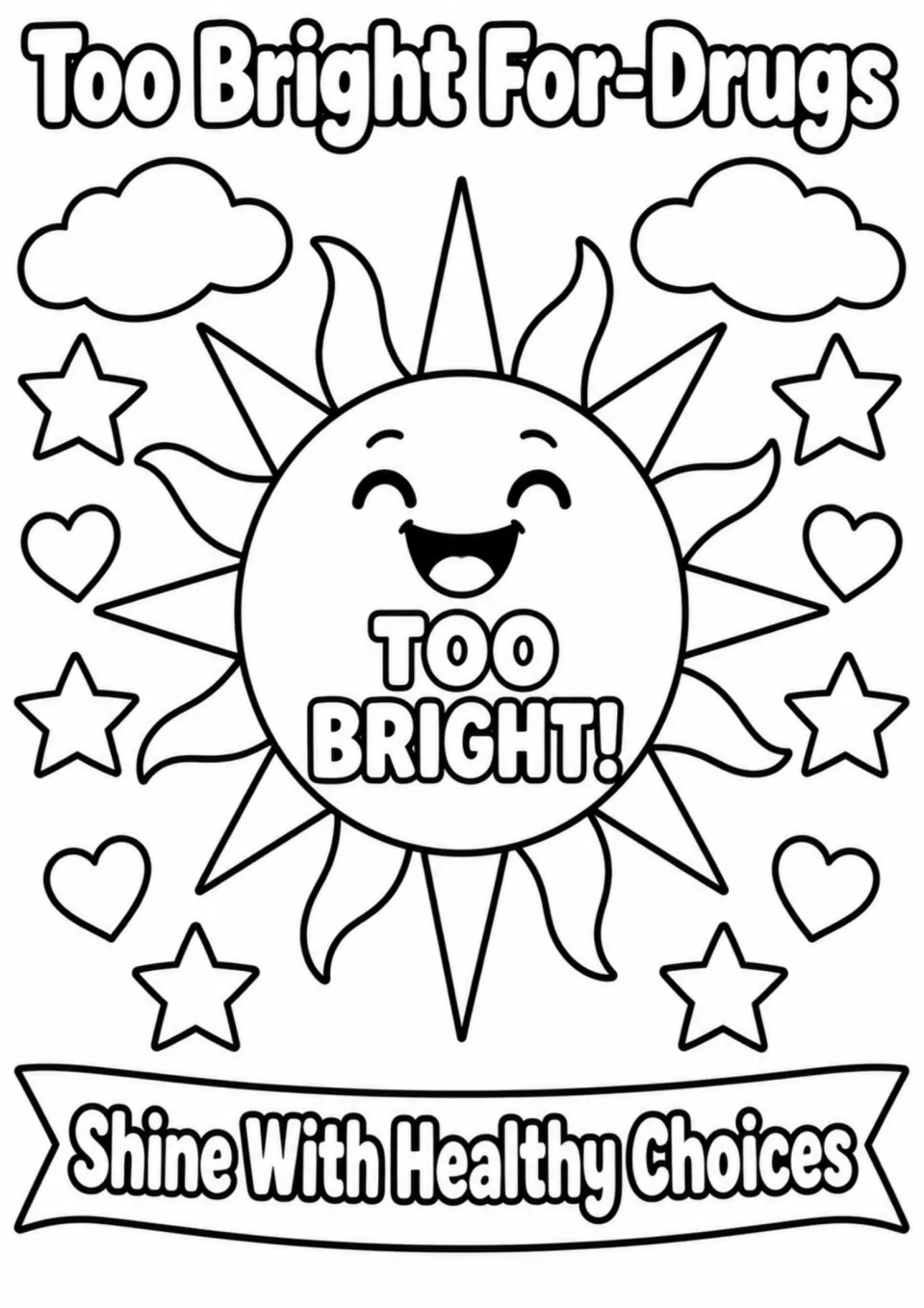 Red Ribbon Week coloring page: Too Bright For-Drugs, with a smiling sun and Shine With Healthy Choices