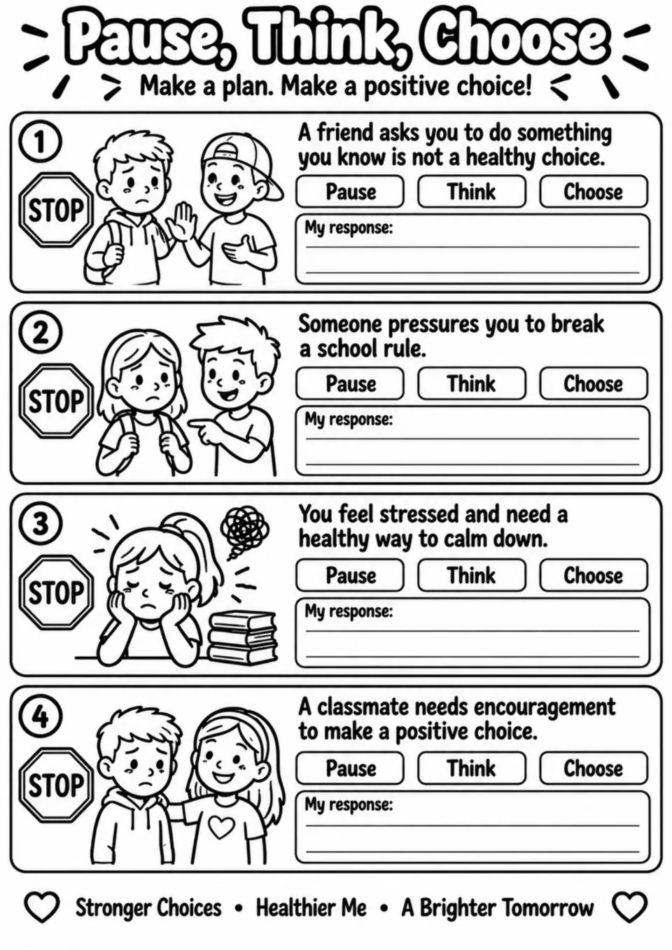 Pause, Think, Choose activity: four scenarios about unhealthy choices, school rules, stress, and encouragement